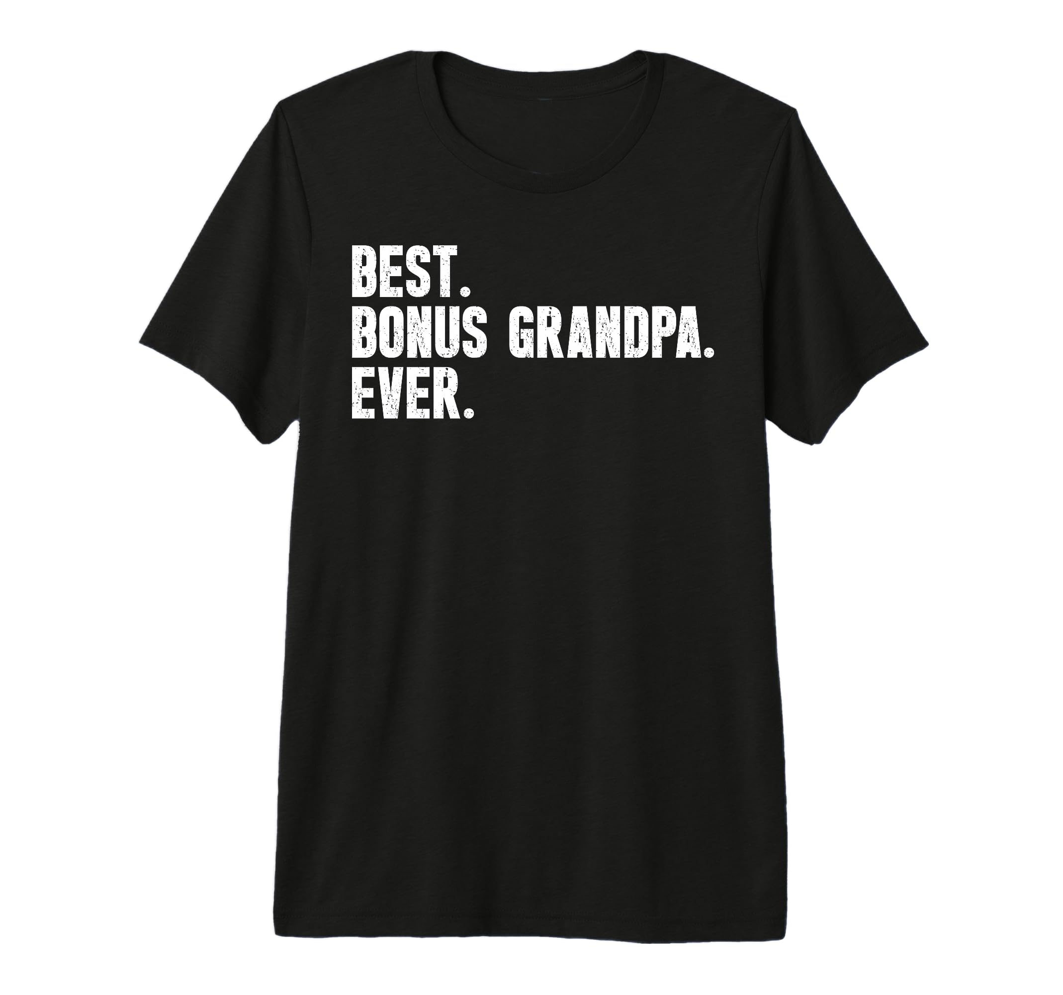 Mens Best Bonus Grandpa Ever Step T-Shirt - Novelty Apparel Men Women - T-Shirt, Sweatshirt, Hoodie