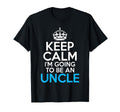 Keep Calm Im Going To Be Uncle Family T-Shirt - Unique Graphic for Adults - T-Shirt, Sweatshirt, Hoodie