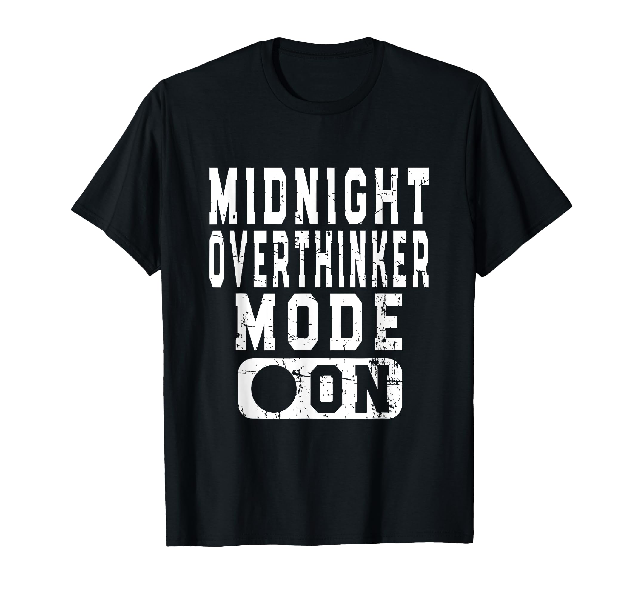 Midnight Overthinker Mode Bedtime T-Shirt - Unique Graphic for Adults - T-Shirt, Sweatshirt, Hoodie