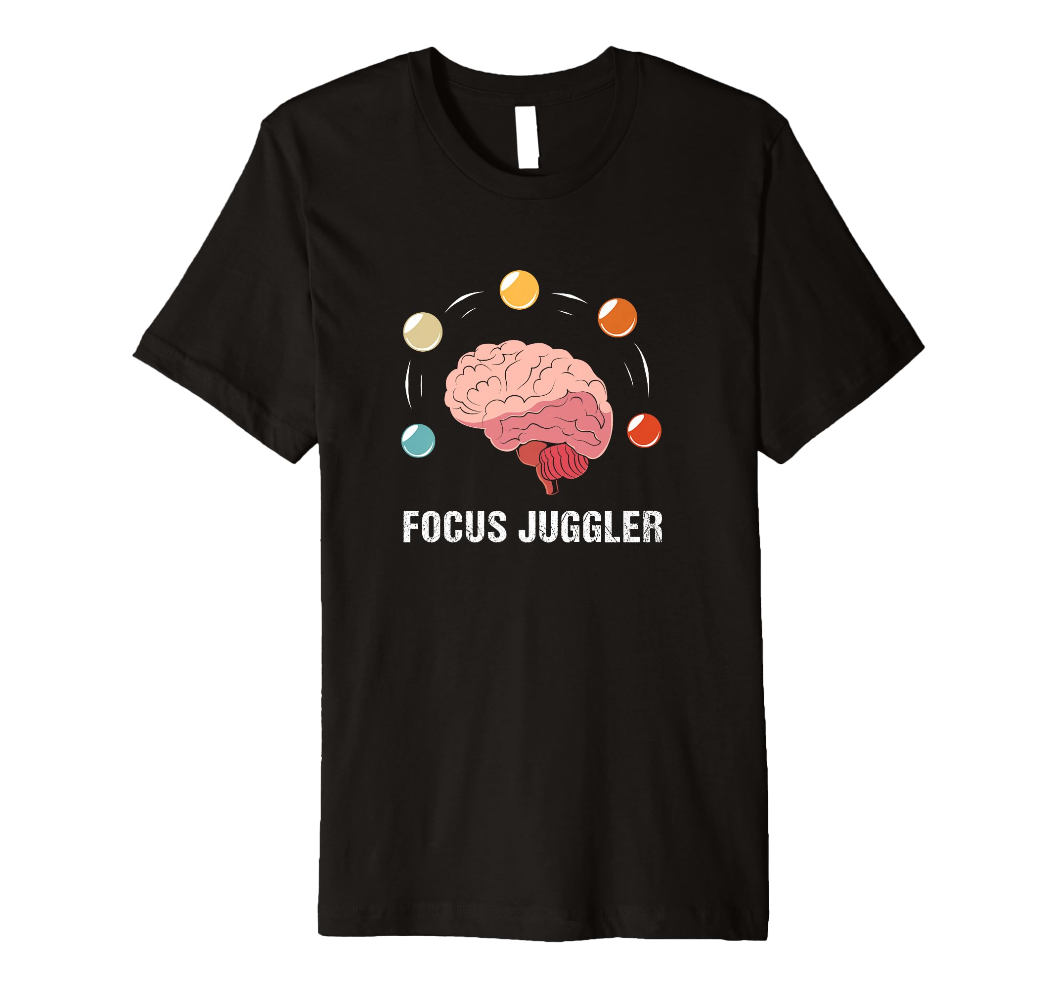 Human Brain Focus Juggler Adhd Warrior T-Shirt - Aesthetic Graphic Unisex - T-Shirt, Sweatshirt, Hoodie