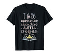 I Fall Characters W Crowns Fantasy T-Shirt - Casual Everyday Wear Unisex - T-Shirt, Sweatshirt, Hoodie