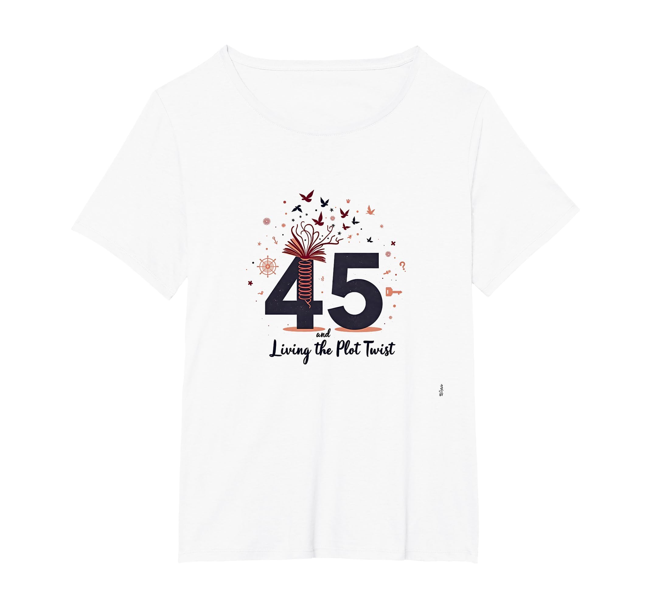 45 And Living Plot Twist Birthday Gift T-Shirt - Unique Graphic Men Women - T-Shirt, Sweatshirt, Hoodie