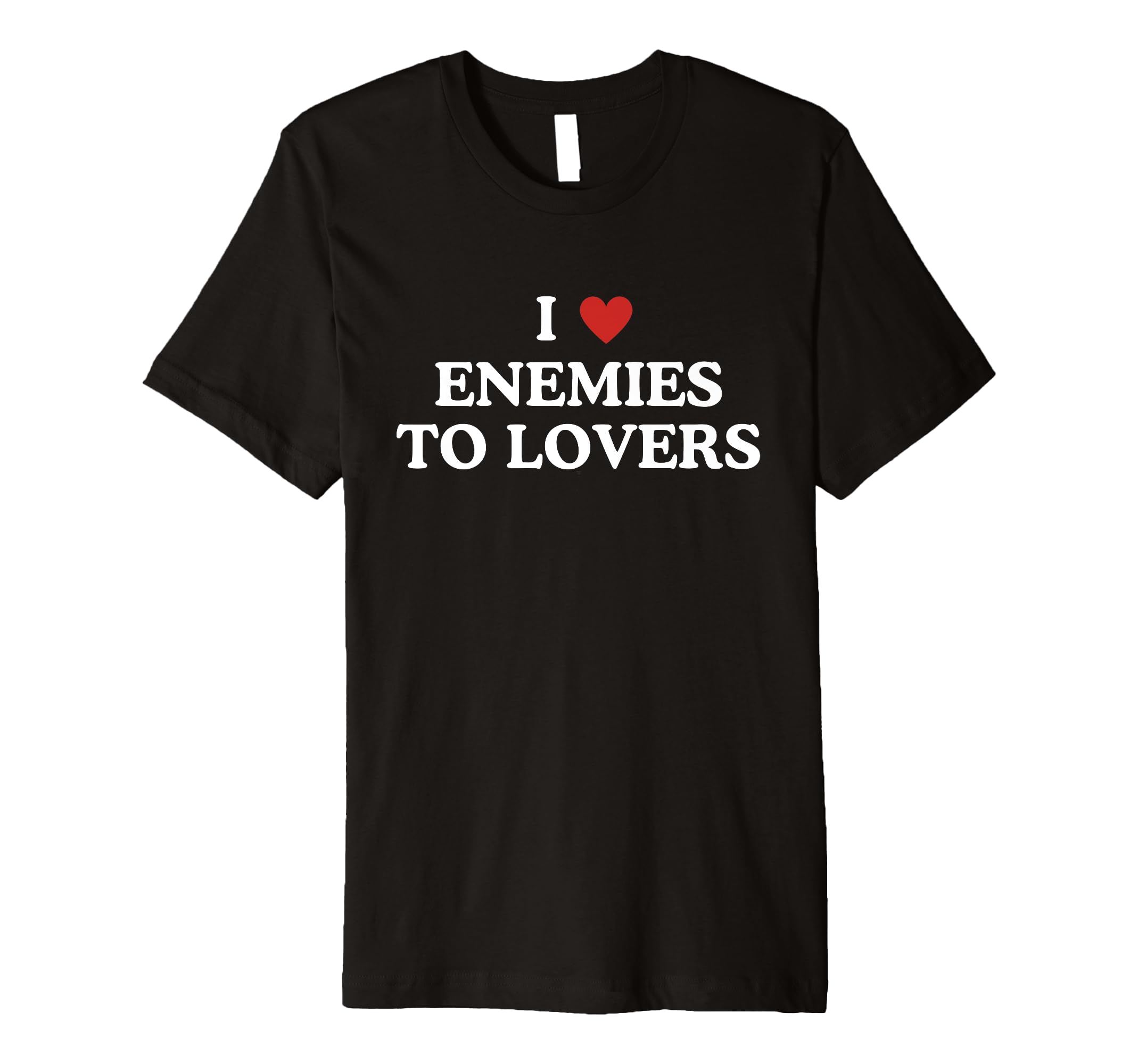 Romance Book Reader Bookish I Love Enemies T-Shirt - Unique Graphic Unisex - T-Shirt, Sweatshirt, Hoodie