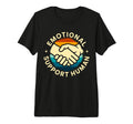 Emotional Support Human Mental Health T-Shirt - Minimalist Print Unisex - T-Shirt, Sweatshirt, Hoodie