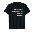 Introverted But Willing To T-Shirt - Casual Everyday Wear Men Women - T-Shirt, Sweatshirt, Hoodie