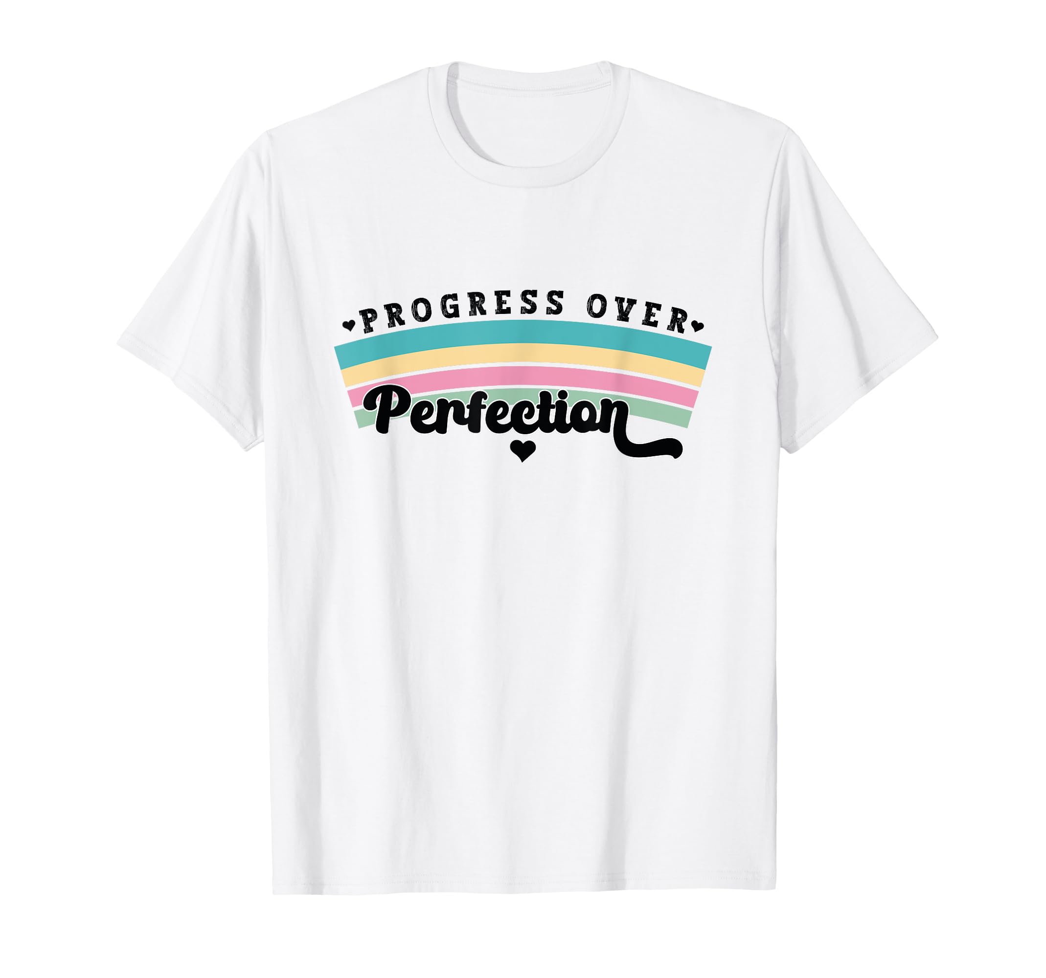 Progress Over Perfection School T-Shirt - Aesthetic Graphic for Adults - T-Shirt, Sweatshirt, Hoodie