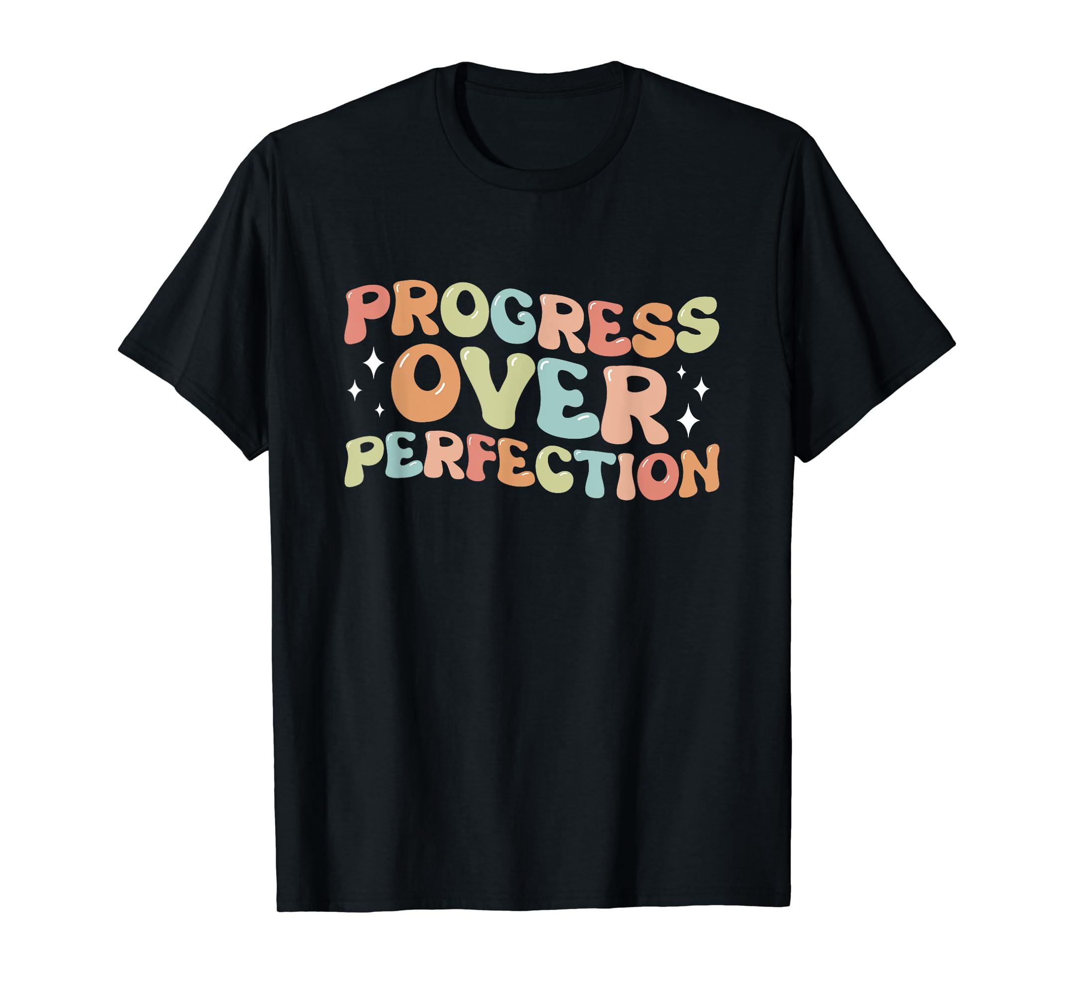 Progress Over Perfection Teachers T-Shirt - Fun Novelty Design for Adults - T-Shirt, Sweatshirt, Hoodie