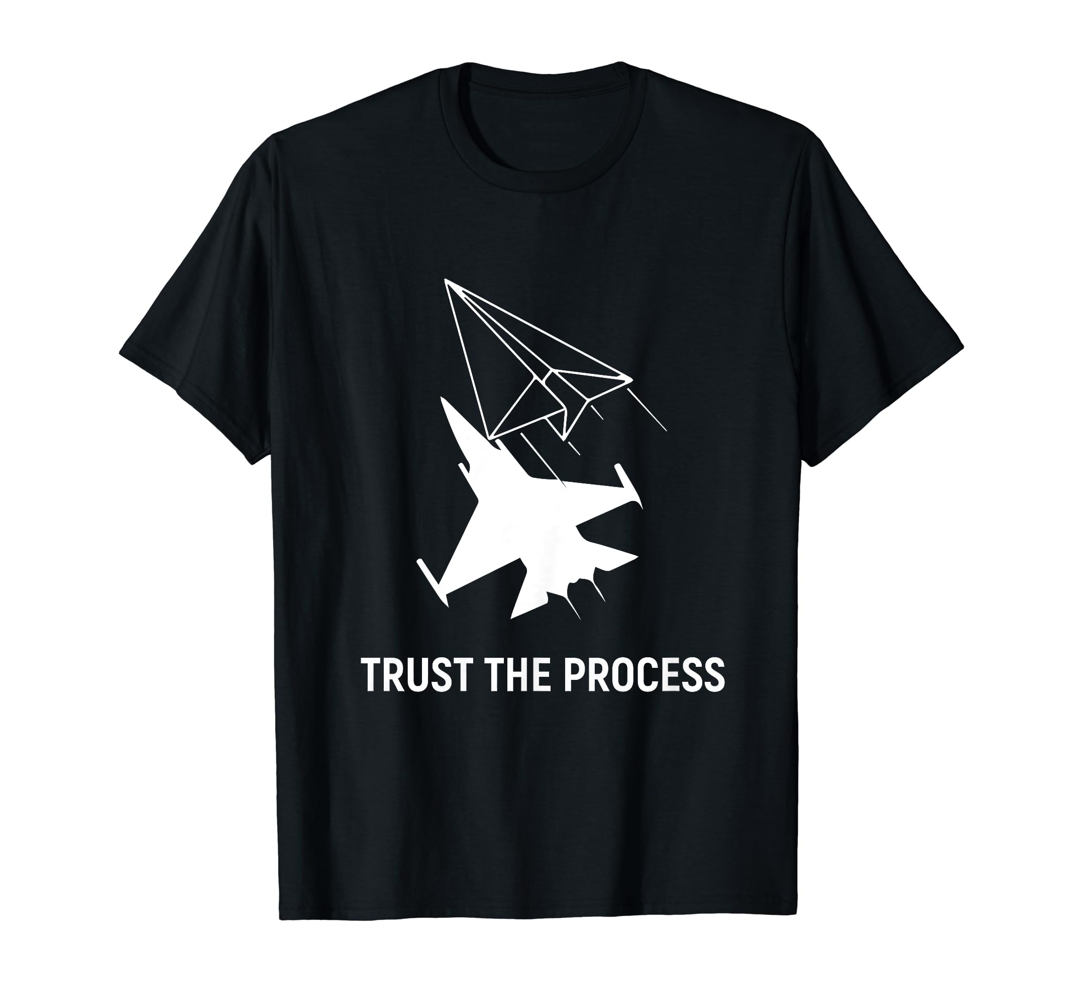 Motivational Paper Plane Trust Your T-Shirt - Aesthetic Graphic Men Women - T-Shirt, Sweatshirt, Hoodie