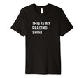 This Is My Reading Read Book Non T-Shirt - Casual Everyday Wear Men Women - T-Shirt, Sweatshirt, Hoodie