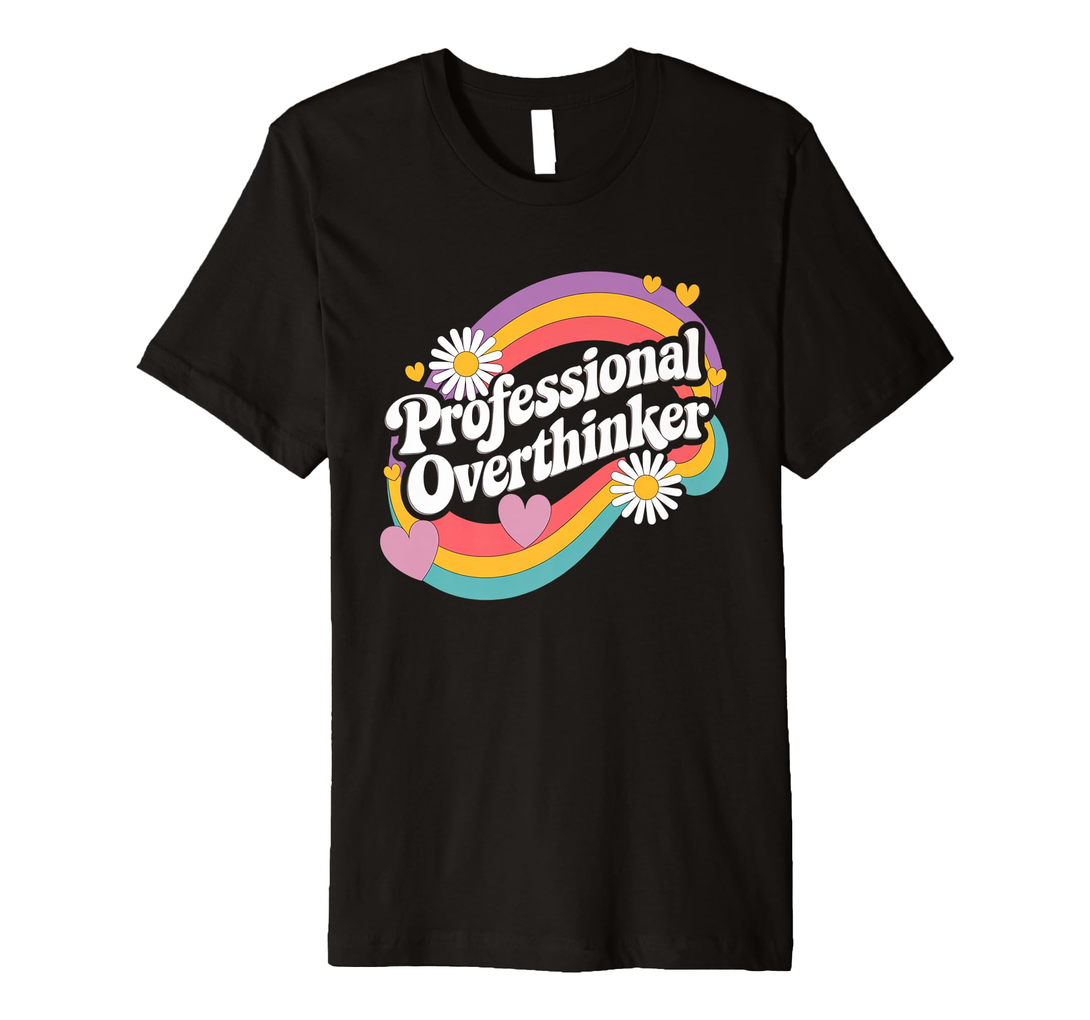 Professional Overthinker Groovy 70S T-Shirt - Streetwear Style Men Women - T-Shirt, Sweatshirt, Hoodie