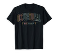 Occupational Therapy Therapist Ot Sped T-Shirt - Aesthetic Graphic Unisex - T-Shirt, Sweatshirt, Hoodie