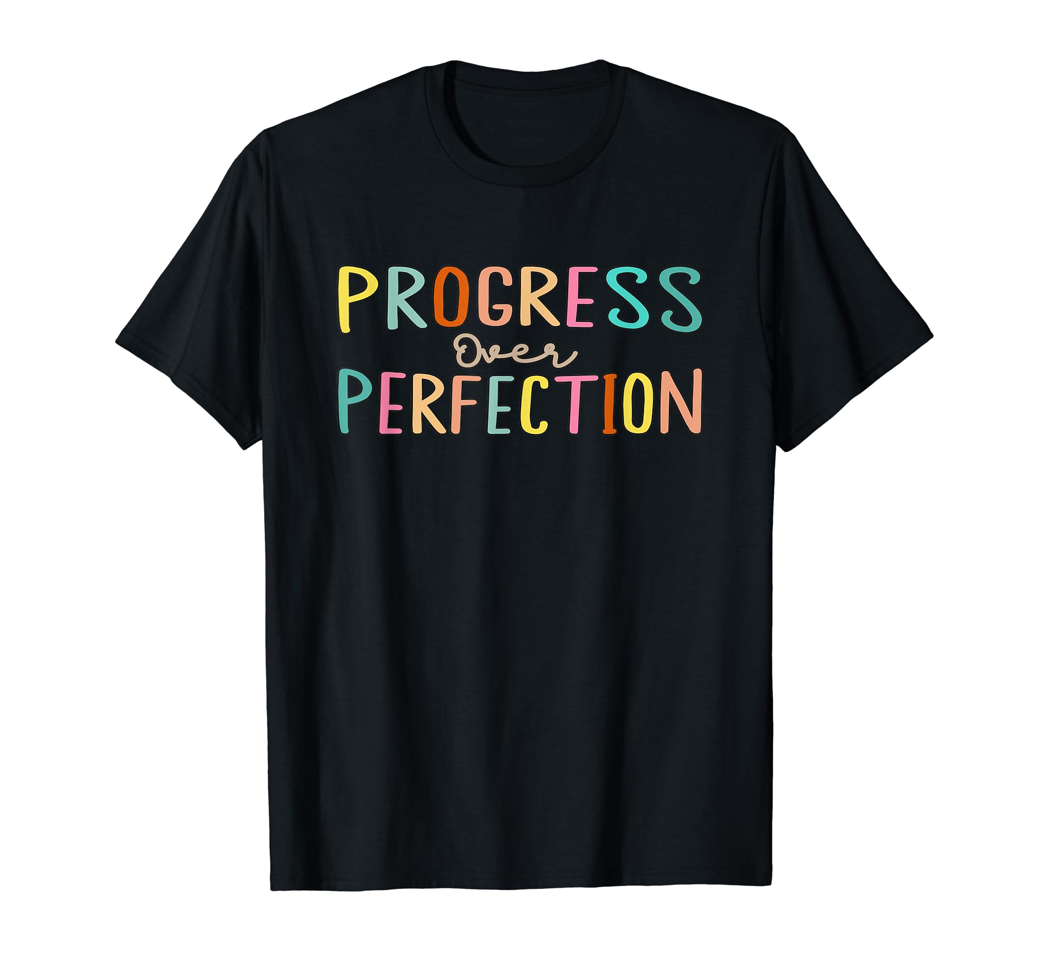 Motivational Progress Over Perfection T-Shirt - Streetwear Style Unisex - T-Shirt, Sweatshirt, Hoodie