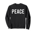 Peace Minimalist Calm Mindfulness Sweatshirt - Trendy Graphic Unisex - T-Shirt, Sweatshirt, Hoodie