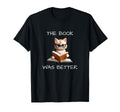 Book Was Better Literature Teacher T-Shirt - Trendy Graphic for Adults - T-Shirt, Sweatshirt, Hoodie