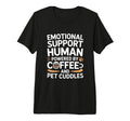 Emotional Support Human Tri Blend T-Shirt - Novelty Apparel for Adults - T-Shirt, Sweatshirt, Hoodie