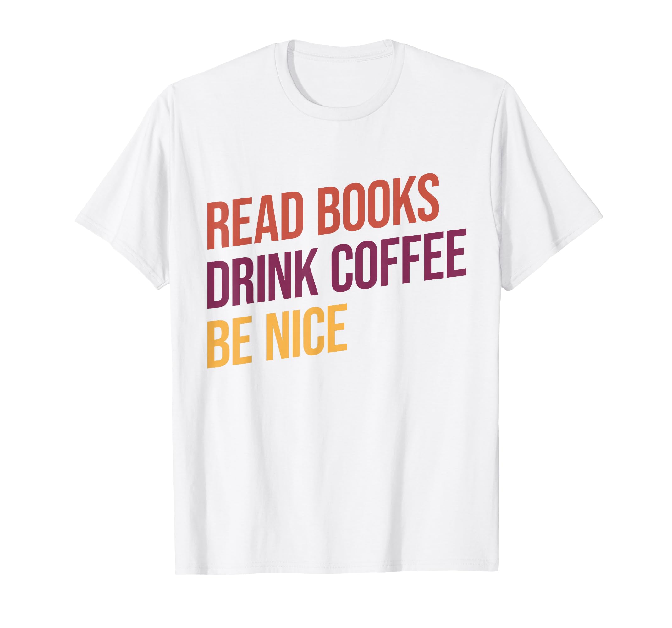 Book Lover Coffee And Books Bookworm T-Shirt - Minimalist Print Men Women - T-Shirt, Sweatshirt, Hoodie