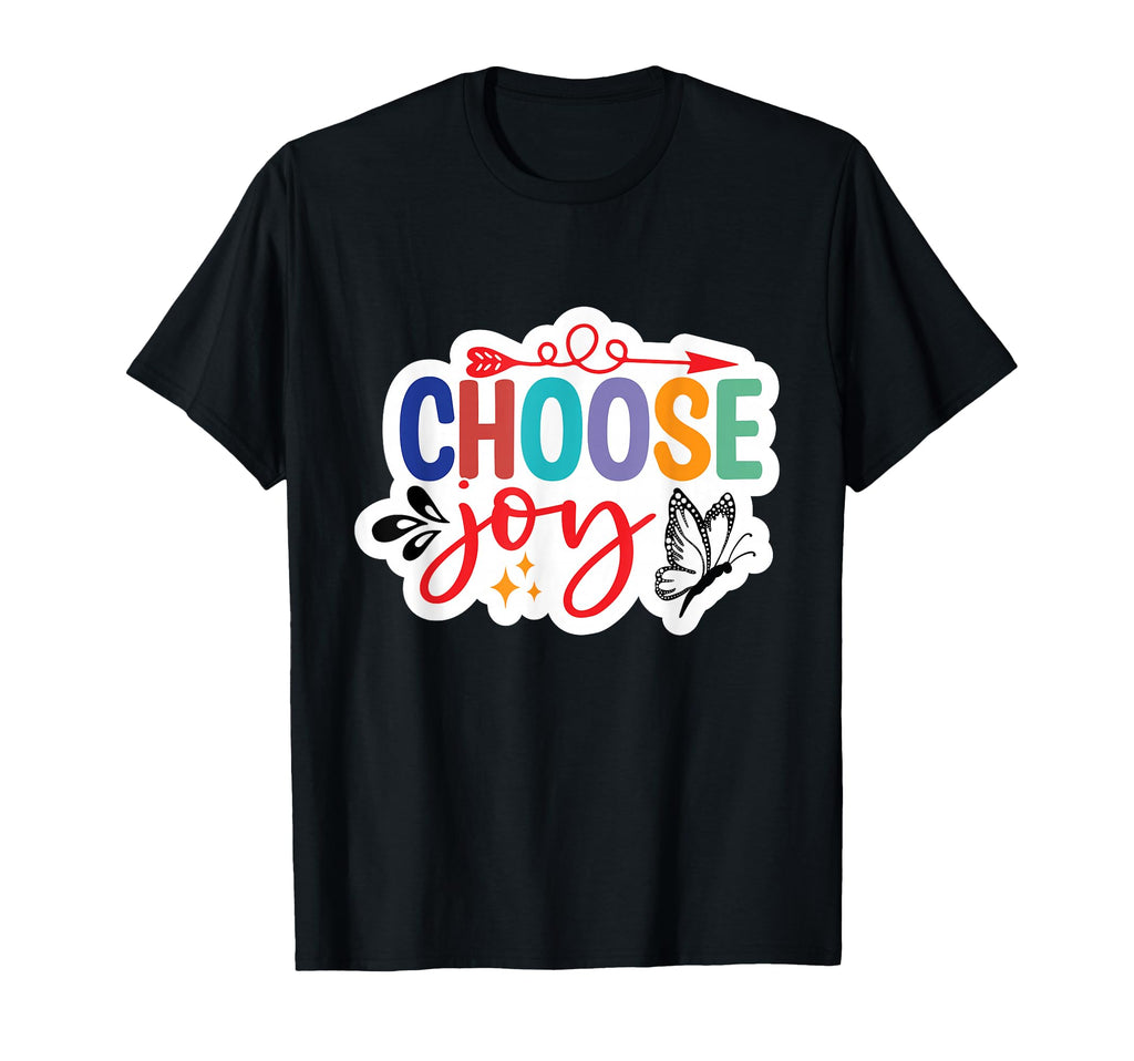 Choose Joy T-Shirt - Trendy Graphic for Adults - T-Shirt, Sweatshirt, Hoodie