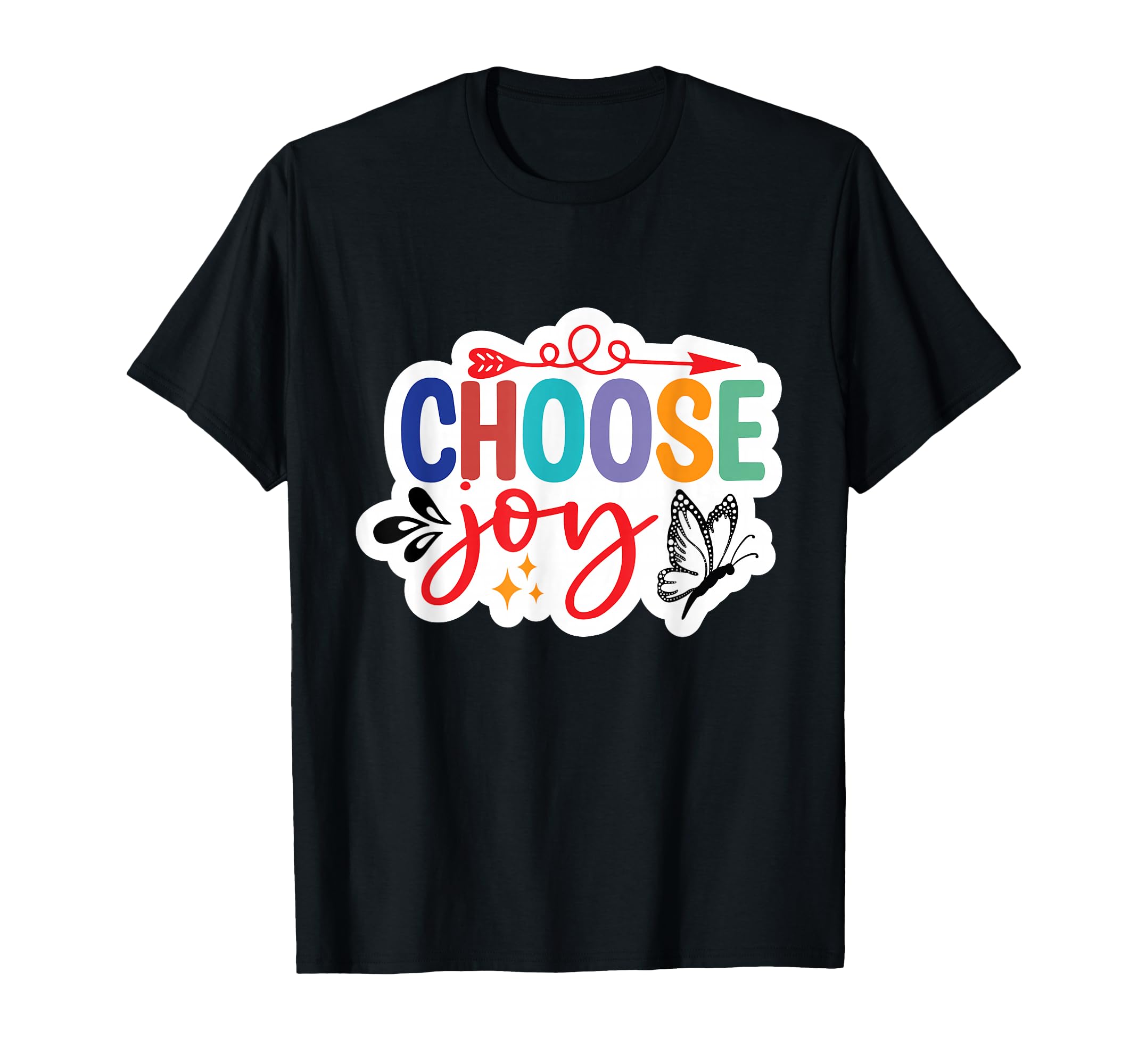 Choose Joy T-Shirt - Trendy Graphic for Adults - T-Shirt, Sweatshirt, Hoodie