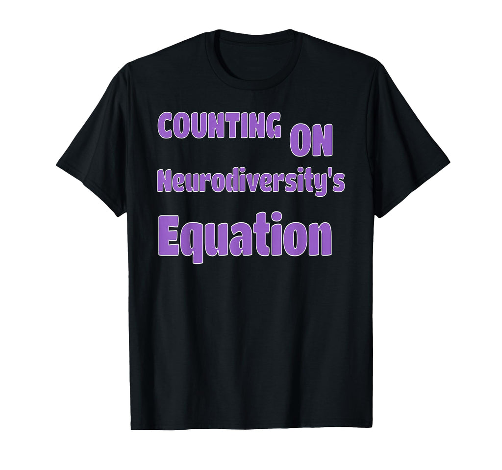 Counting Neurodiversity Equation Inclusion T-Shirt - Unique Graphic Unisex - T-Shirt, Sweatshirt, Hoodie