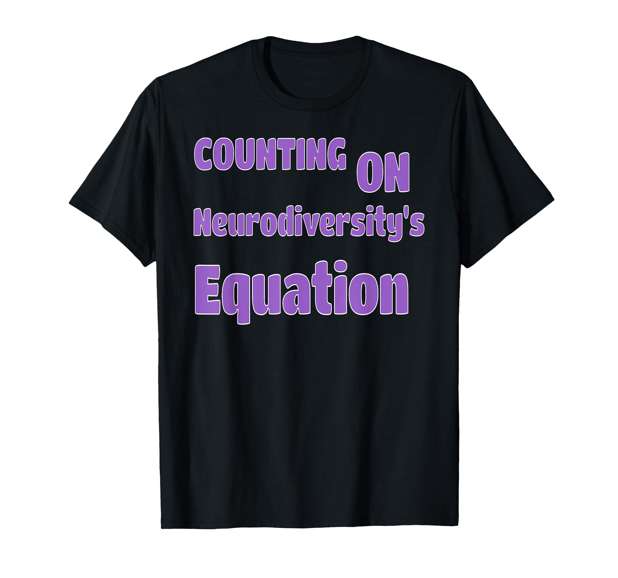 Counting Neurodiversity Equation Inclusion T-Shirt - Unique Graphic Unisex - T-Shirt, Sweatshirt, Hoodie