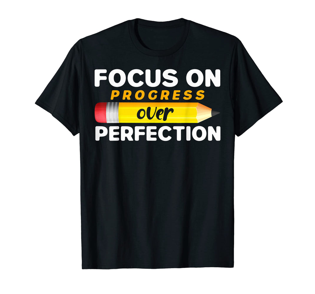 Progress Not Perfection Progress T-Shirt - Casual Everyday Wear Men Women - T-Shirt, Sweatshirt, Hoodie