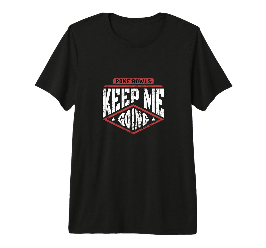 Poke Bowls Keep Me Going Groundhog T-Shirt - Custom Art Print Men Women - T-Shirt, Sweatshirt, Hoodie