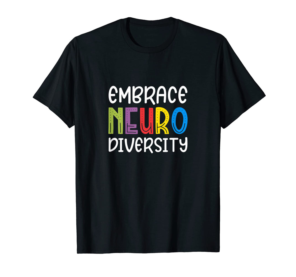 Embrace Neurodiversity Adhd T-Shirt - Custom Art Print for Adults - T-Shirt, Sweatshirt, Hoodie