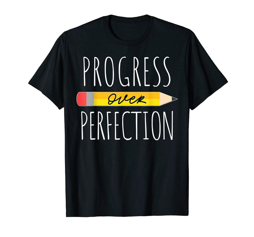 Progress Over Perfection Funny T-Shirt - Streetwear Style Unisex - T-Shirt, Sweatshirt, Hoodie