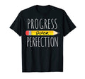 Progress Over Perfection Funny T-Shirt - Streetwear Style Unisex - T-Shirt, Sweatshirt, Hoodie