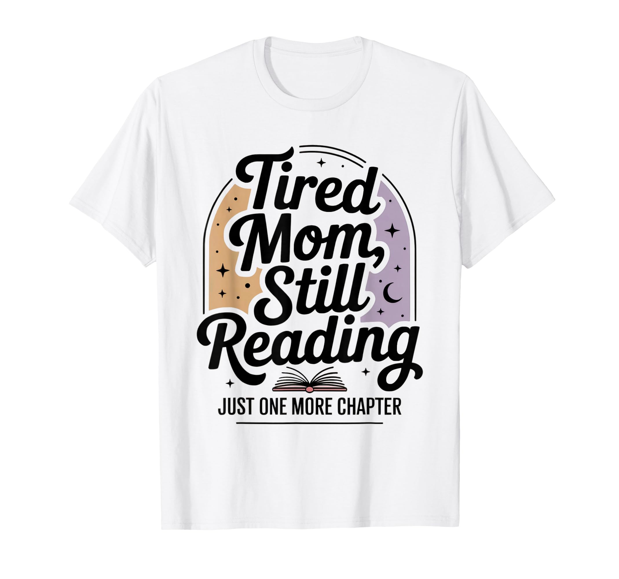 Tired Mom Book Lover Funny Reading One T-Shirt - Streetwear Style Unisex - T-Shirt, Sweatshirt, Hoodie