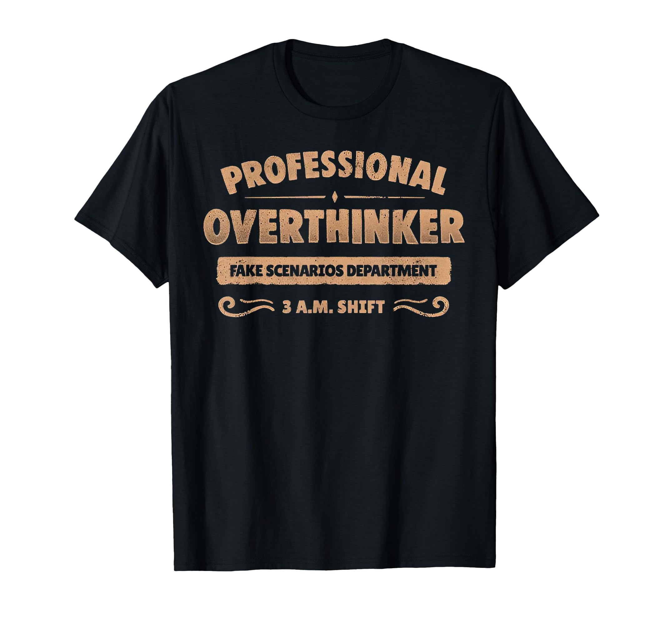 Professional Overthinker Fake T-Shirt - Casual Everyday Wear Men Women - T-Shirt, Sweatshirt, Hoodie