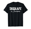 Therapy Is Awesome Self Care Mental Health T-Shirt - Graphic Print Unisex - T-Shirt, Sweatshirt, Hoodie
