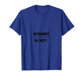Introvert Duty Funny Antisocial T-Shirt - Trendy Graphic Unisex - T-Shirt, Sweatshirt, Hoodie
