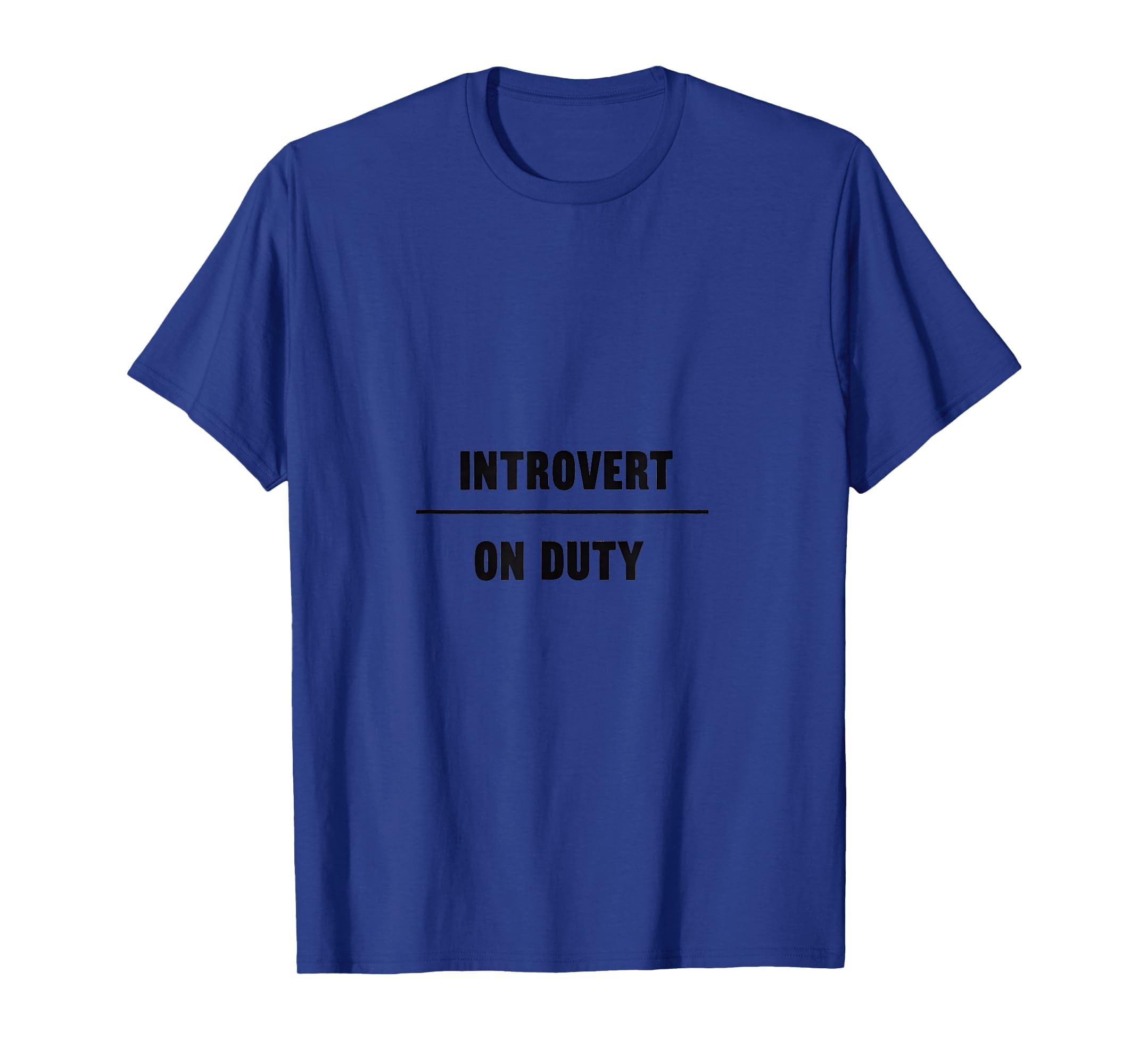 Introvert Duty Funny Antisocial T-Shirt - Trendy Graphic Unisex - T-Shirt, Sweatshirt, Hoodie