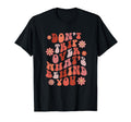 Dont Trip Over Whats Behind You Mental T-Shirt - Custom Art Print Unisex - T-Shirt, Sweatshirt, Hoodie