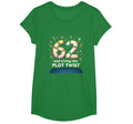 62 And Living Plot Twist Birthday T-Shirt - Aesthetic Graphic Men Women - T-Shirt, Sweatshirt, Hoodie