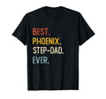 Funny Dad Best Phoenix Step Dad T-Shirt - Fun Novelty Design Men Women - T-Shirt, Sweatshirt, Hoodie