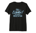 Winter Meditation Season Embrace Calm T-Shirt - Custom Art Print Men Women - T-Shirt, Sweatshirt, Hoodie