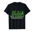 Not All Wounds Are Visible Mental Health T-Shirt - Unique Graphic Unisex - T-Shirt, Sweatshirt, Hoodie