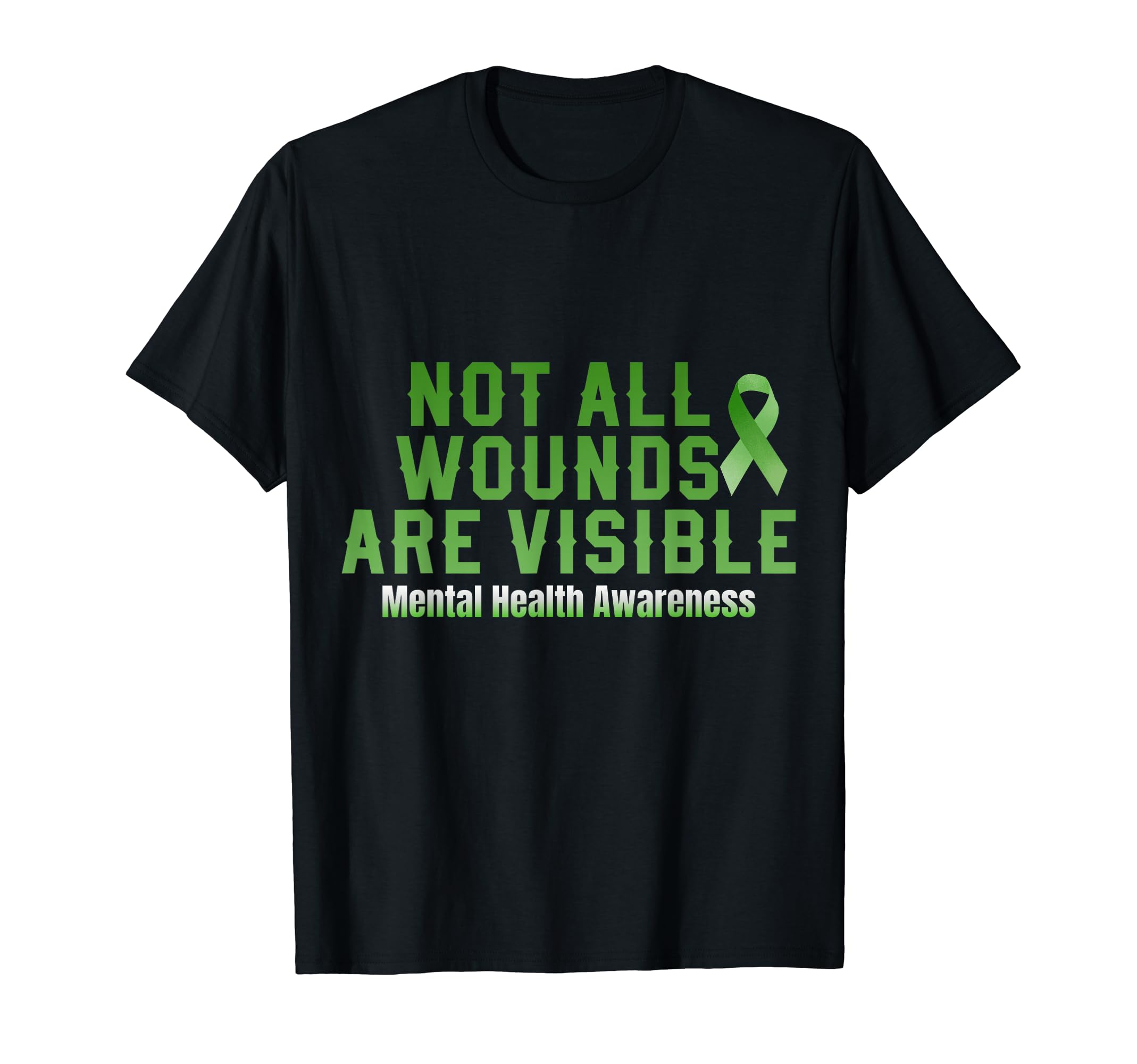 Not All Wounds Are Visible Mental Health T-Shirt - Unique Graphic Unisex - T-Shirt, Sweatshirt, Hoodie
