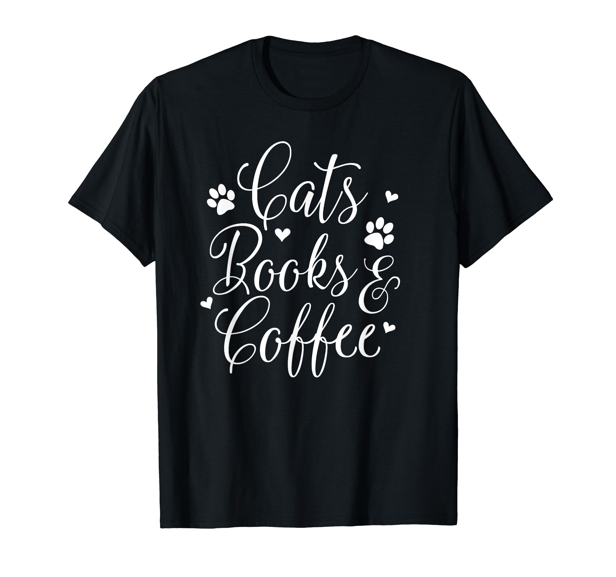 Funny Cats Books And Coffee Novelty T-Shirt - Novelty Apparel Men Women - T-Shirt, Sweatshirt, Hoodie