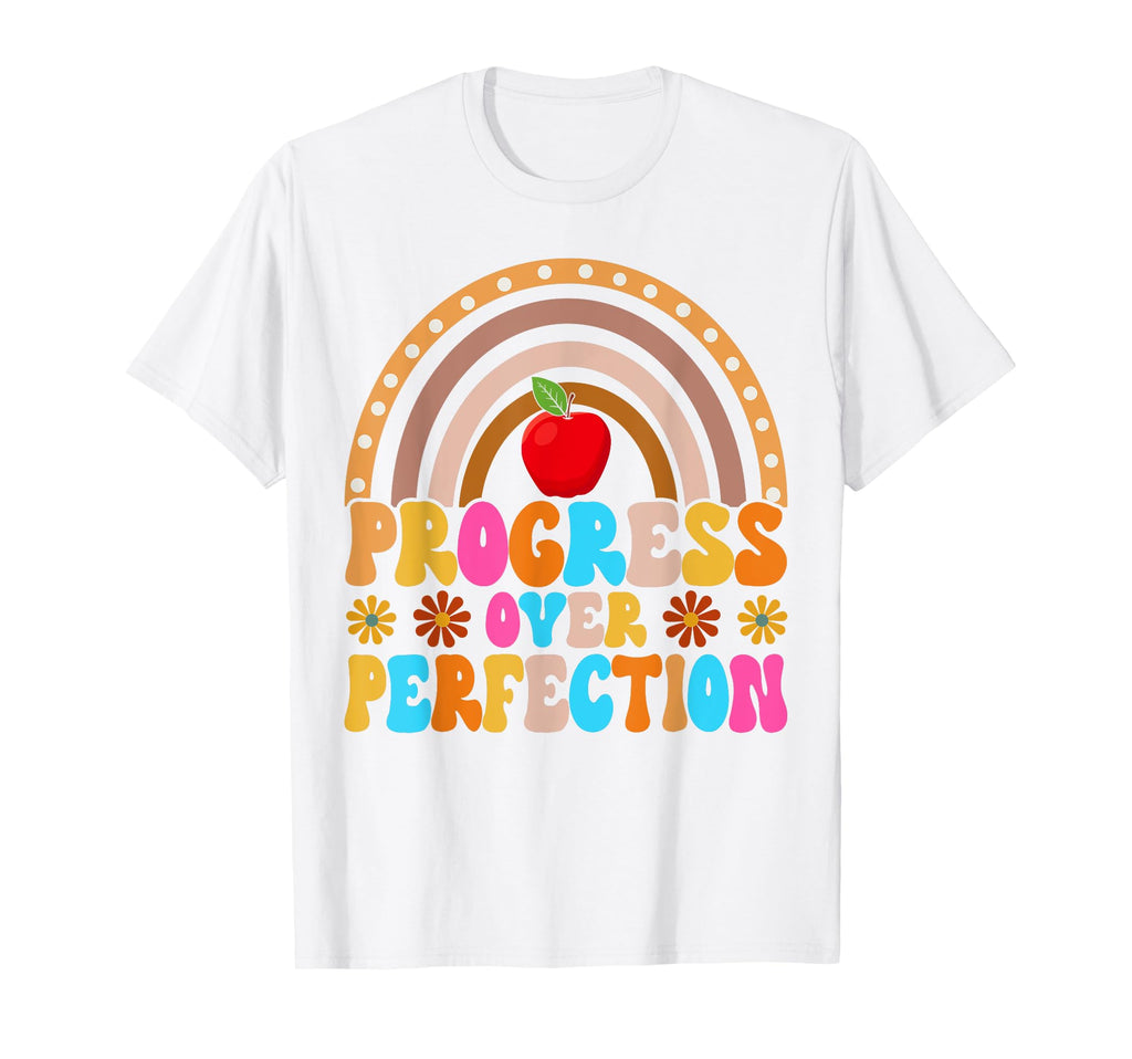 Teacher Progress Over Perfection Teacher T-Shirt - Unique Graphic Unisex - T-Shirt, Sweatshirt, Hoodie