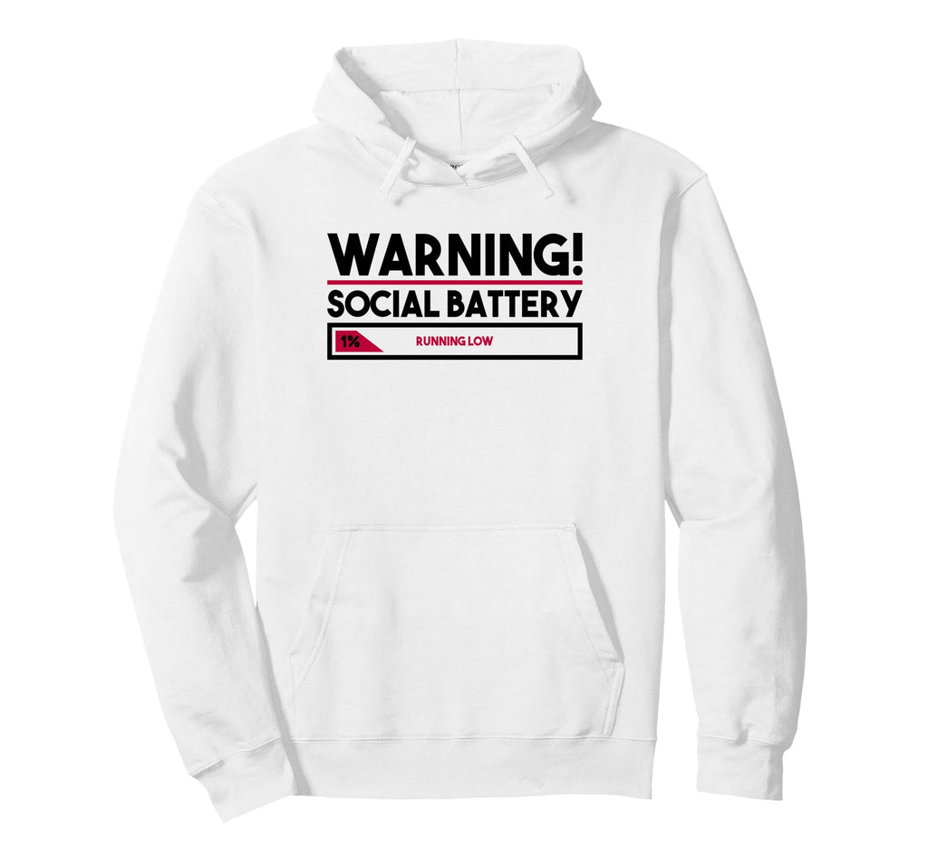 Warning Introverting Social Battery Low Hoodie - Fun Novelty Design Unisex - T-Shirt, Sweatshirt, Hoodie