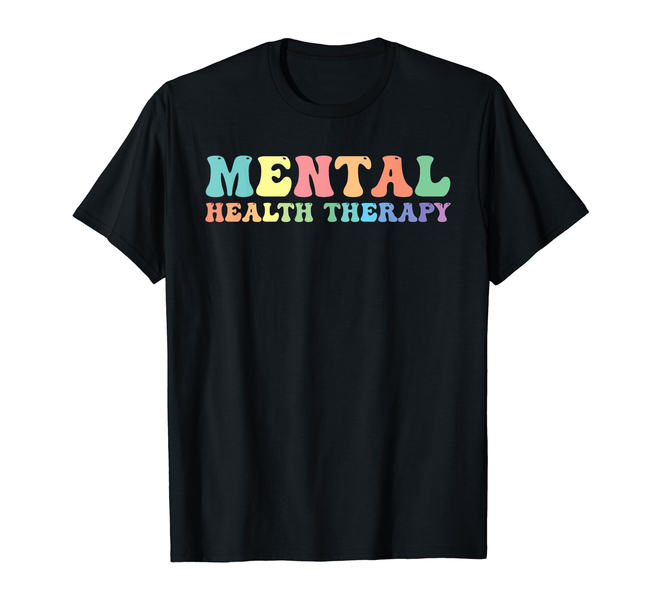 Mental Health Therapy Mental Health T-Shirt - Custom Art Print for Adults - T-Shirt, Sweatshirt, Hoodie