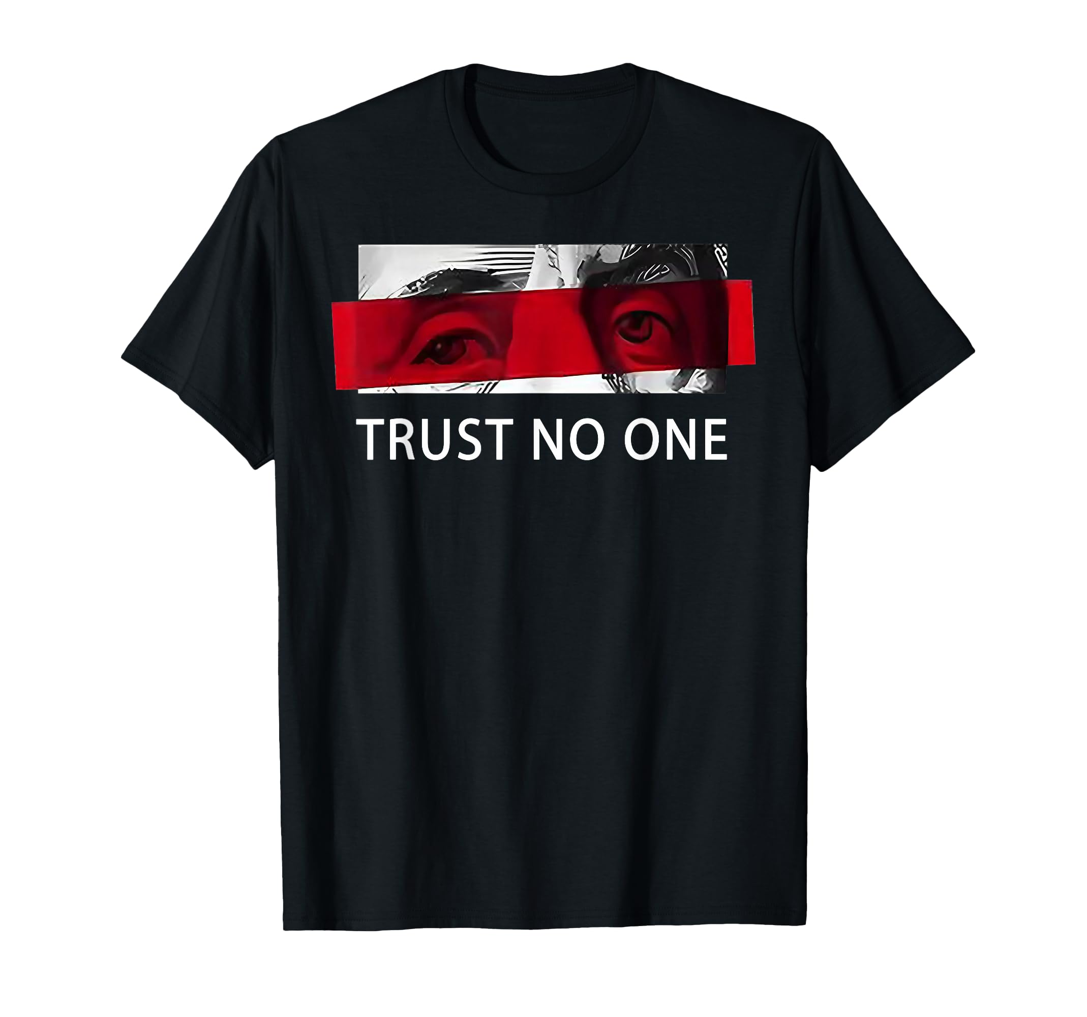Funny Trust No One T-Shirt - Aesthetic Graphic Unisex - T-Shirt, Sweatshirt, Hoodie