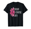 Today I Choose Joy Positive T-Shirt - Aesthetic Graphic for Adults - T-Shirt, Sweatshirt, Hoodie