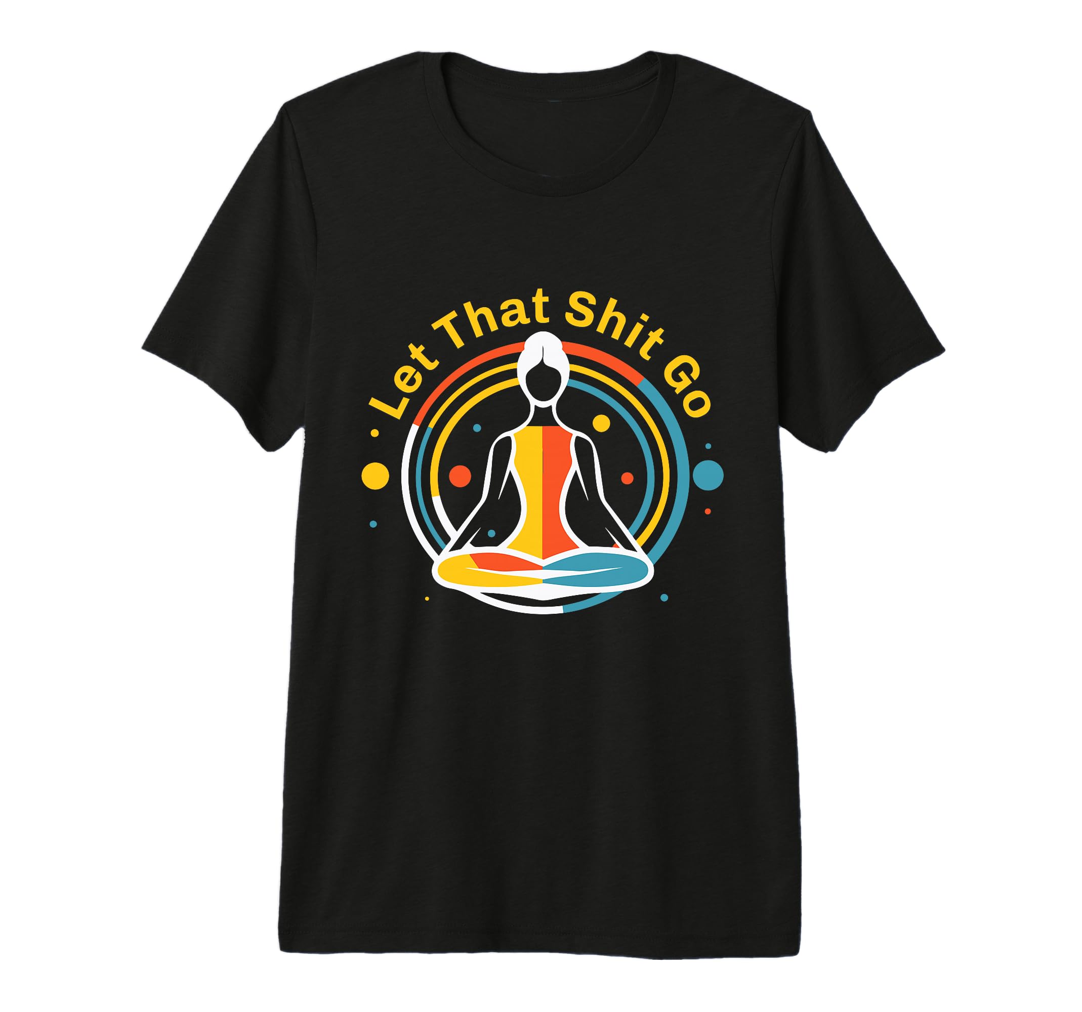 Zen Satire Meditation Relaxation T-Shirt - Fun Novelty Design Men Women - T-Shirt, Sweatshirt, Hoodie