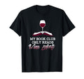 My Book Club Only Reads Wine Labels T-Shirt - Fun Novelty Design Unisex - T-Shirt, Sweatshirt, Hoodie