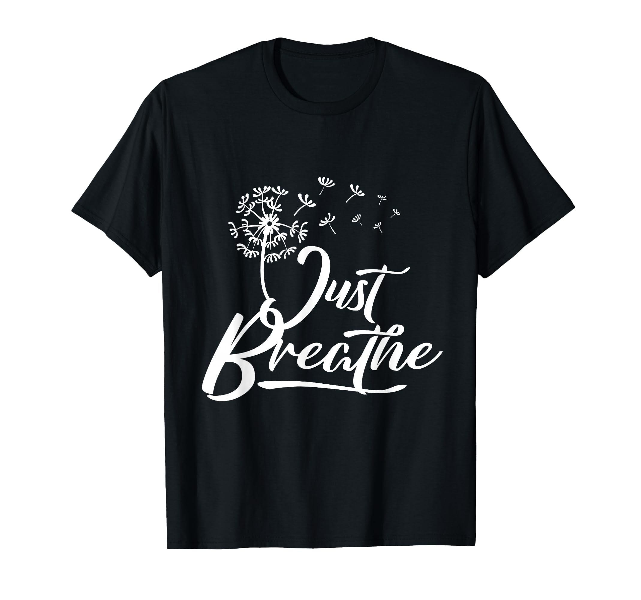 Just Breathe Yoga Meditation Mindfulness T-Shirt - Custom Art Print Unisex - T-Shirt, Sweatshirt, Hoodie