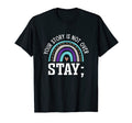 Your Story Is Not Over Stay Mental T-Shirt - Aesthetic Graphic Unisex - T-Shirt, Sweatshirt, Hoodie